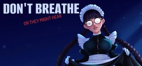 图片[2]-造梦少女游戏[SLG/动态]屏住呼吸 Don't Breathe汉化步兵PC+安卓-造梦少女游戏造梦少女游戏网