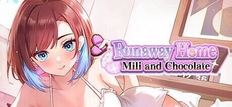 [日式SLG/更新] 逃家少女〜蜜梨与巧克力〜 Runaway Home: Mili and Chocolate Ver.20260715 官中步兵版-造梦少女游戏造梦少女游戏网