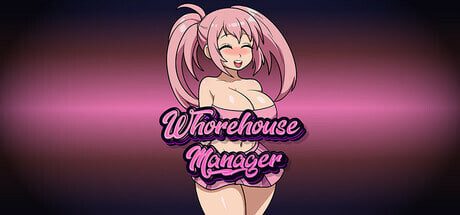 [SLG]妓院经理 Whorehouse Manager 汉化200M-造梦少女游戏造梦少女游戏网