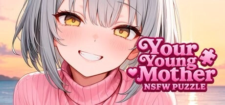 [SLG]你的年轻母亲：NSFW 解谜 Your Young Mother NSFW PUZZLE官中步兵PC+安卓400M-造梦少女游戏造梦少女游戏网